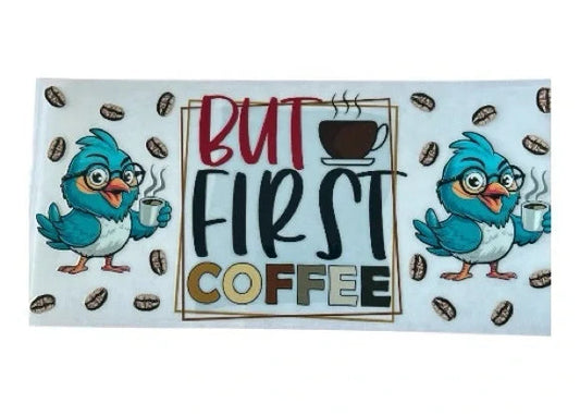 Sticker with cartoon birds and 'But First Coffee' text on a white background
