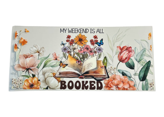 My Weekend is All Booked Cup Wrap (317)