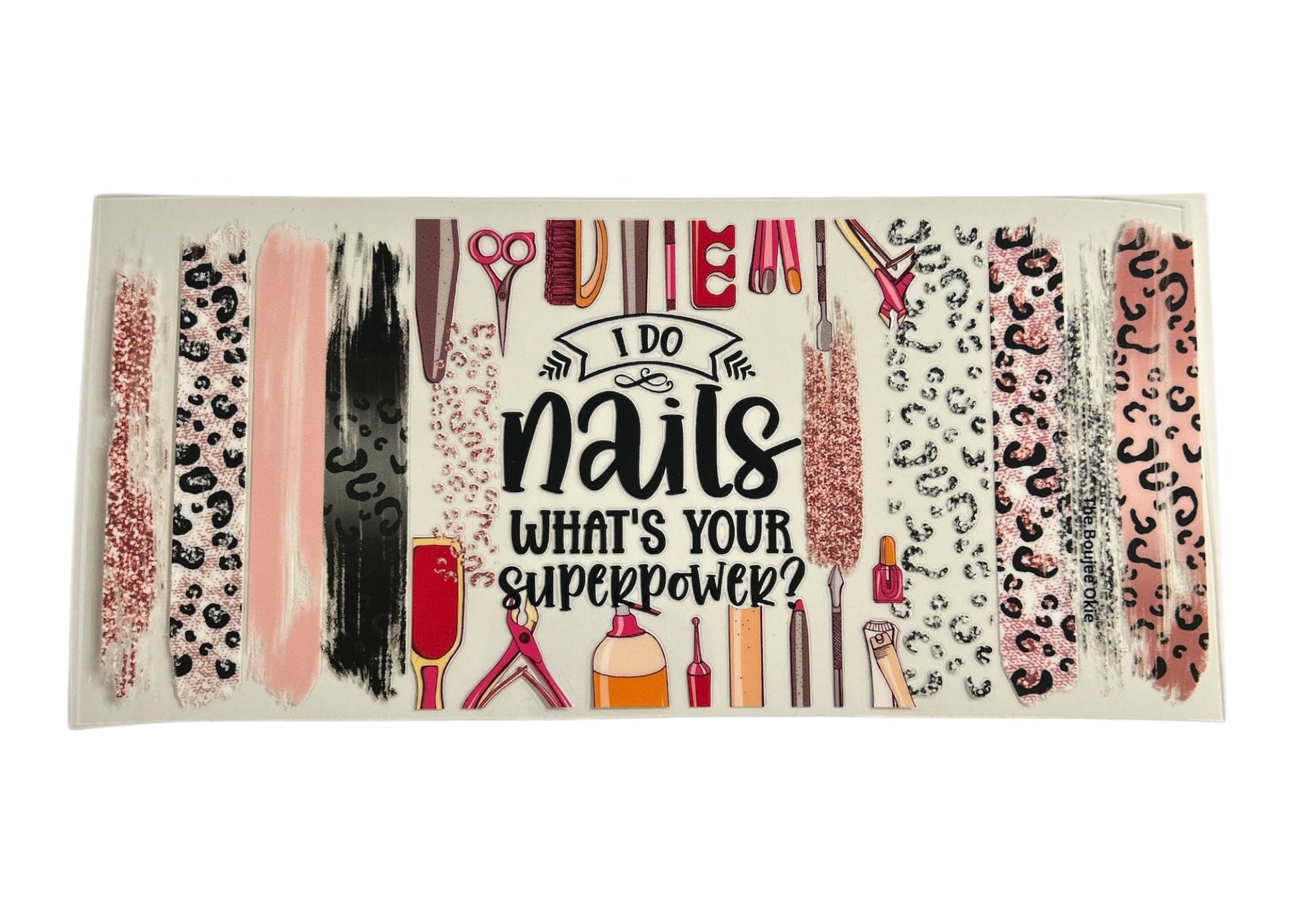 Sticker with nail art design and text 'I do nails, what's your superpower?' on a clear background