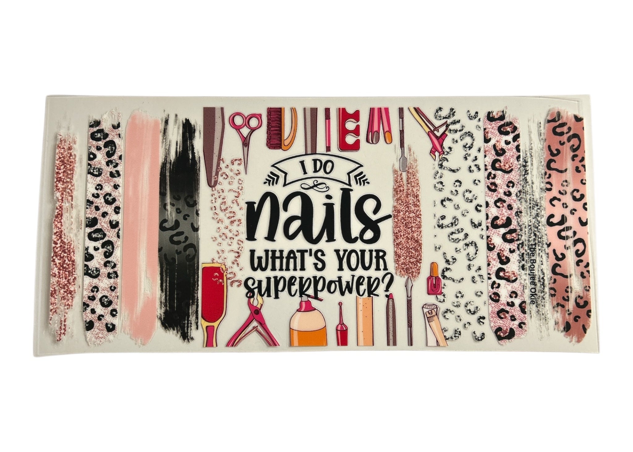 Sticker with nail art design and text 'I do nails, what's your superpower?' on a clear background
