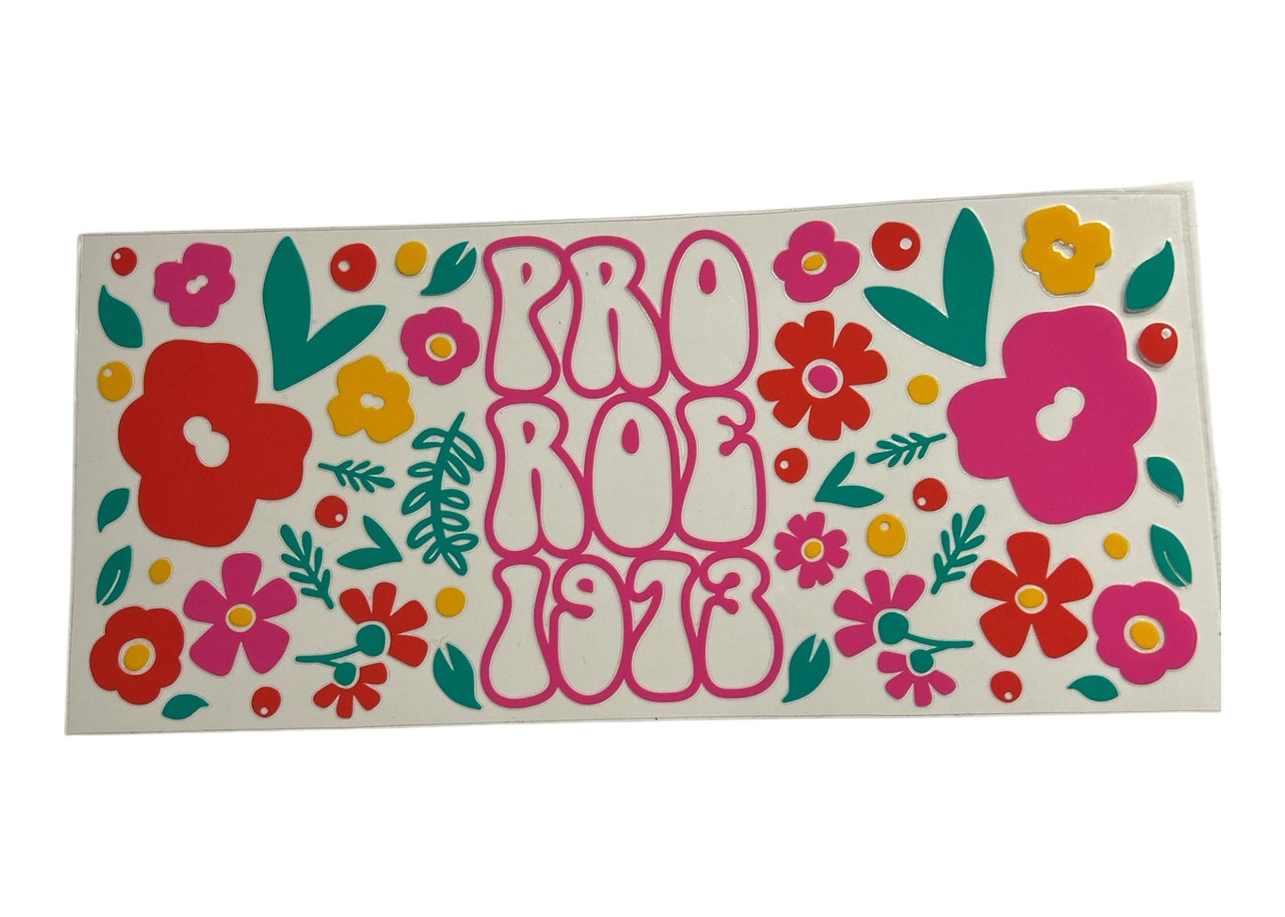 Sticker with floral design and 'PRO ROE 1973' text on a white background