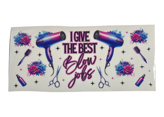 Sticker with hair dryer graphics and text 'I give the best blow jobs' on a white background